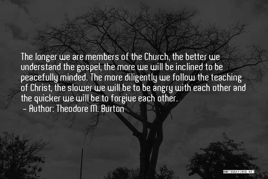 Forgiving Yourself And Others Quotes By Theodore M. Burton