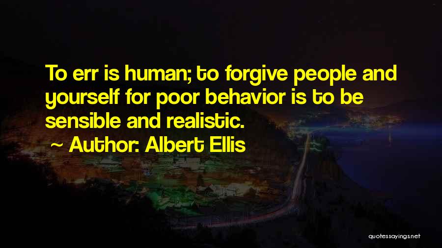 Forgiving Yourself Quotes By Albert Ellis