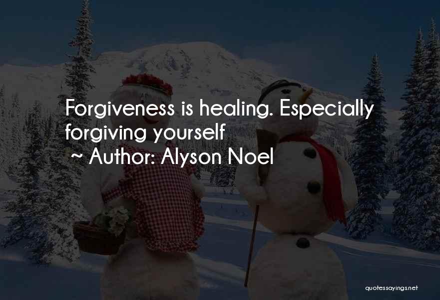 Forgiving Yourself Quotes By Alyson Noel