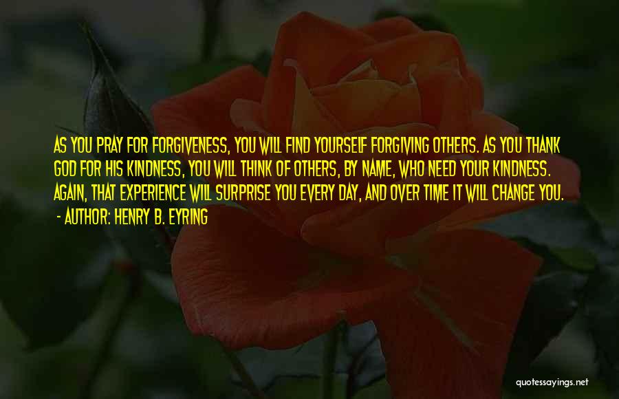 Forgiving Yourself Quotes By Henry B. Eyring