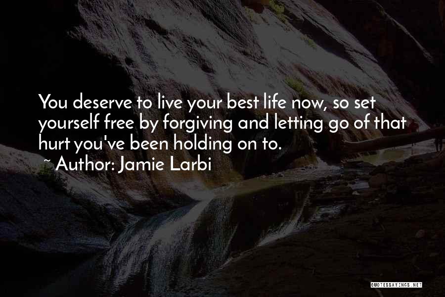 Forgiving Yourself Quotes By Jamie Larbi