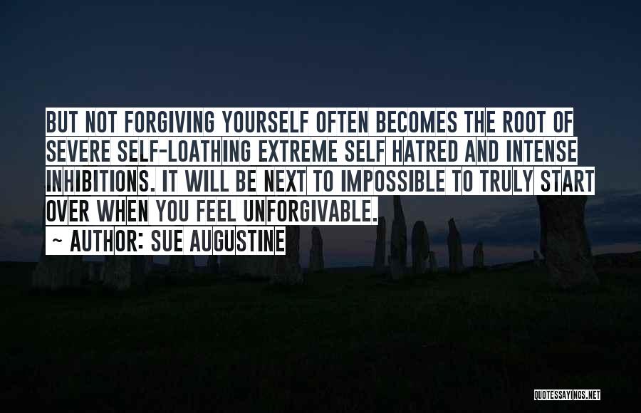 Forgiving Yourself Quotes By Sue Augustine