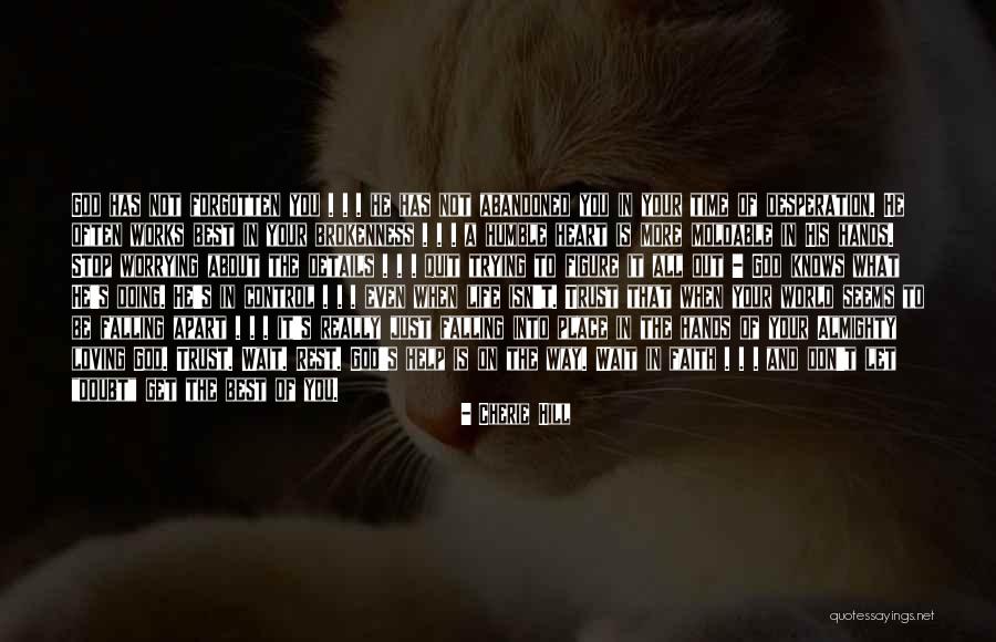 Forgotten And Abandoned Quotes By Cherie Hill Forgotten And Abandoned Quotes By Cherie Hill