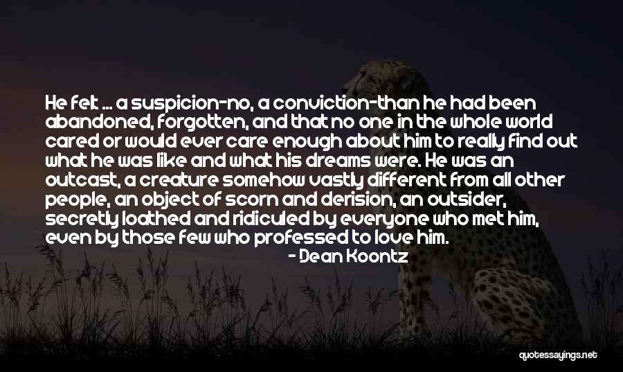Forgotten And Abandoned Quotes By Dean Koontz Forgotten And Abandoned Quotes By Dean Koontz