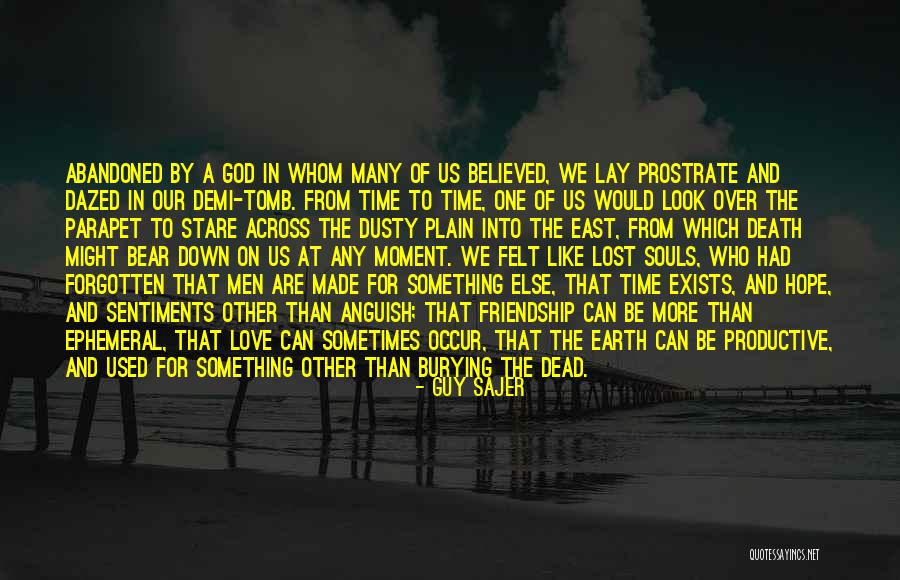 Forgotten And Abandoned Quotes By Guy Sajer Forgotten And Abandoned Quotes By Guy Sajer