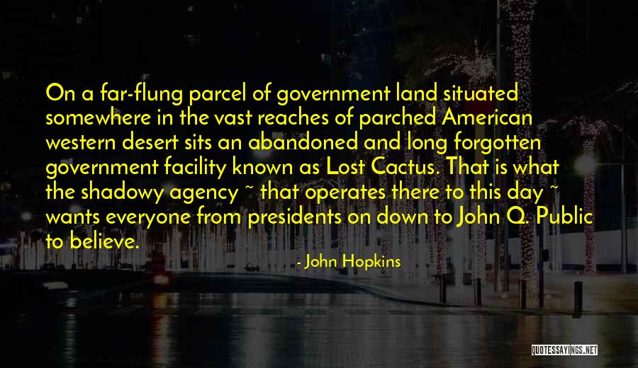 Forgotten And Abandoned Quotes By John Hopkins Forgotten And Abandoned Quotes By John Hopkins