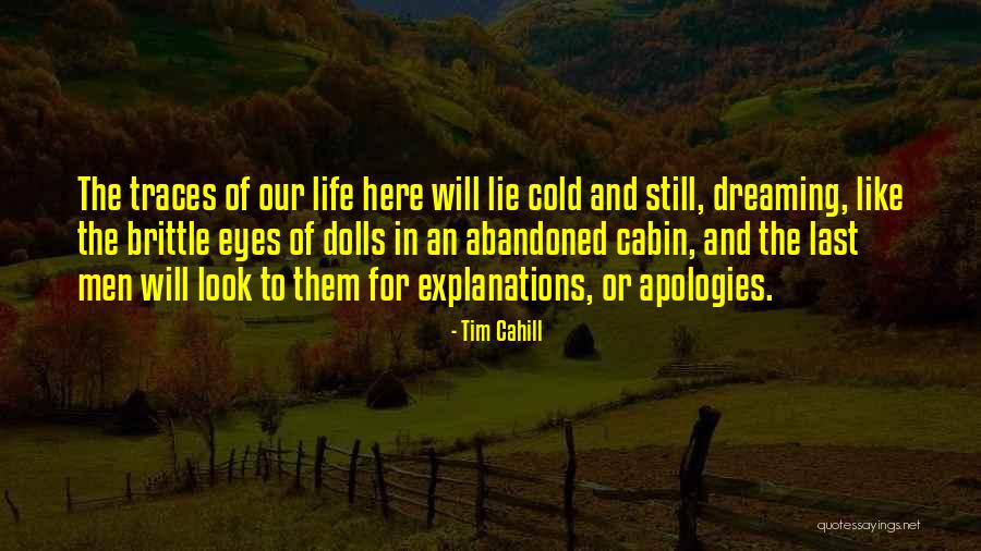 Forgotten And Abandoned Quotes By Tim Cahill Forgotten And Abandoned Quotes By Tim Cahill