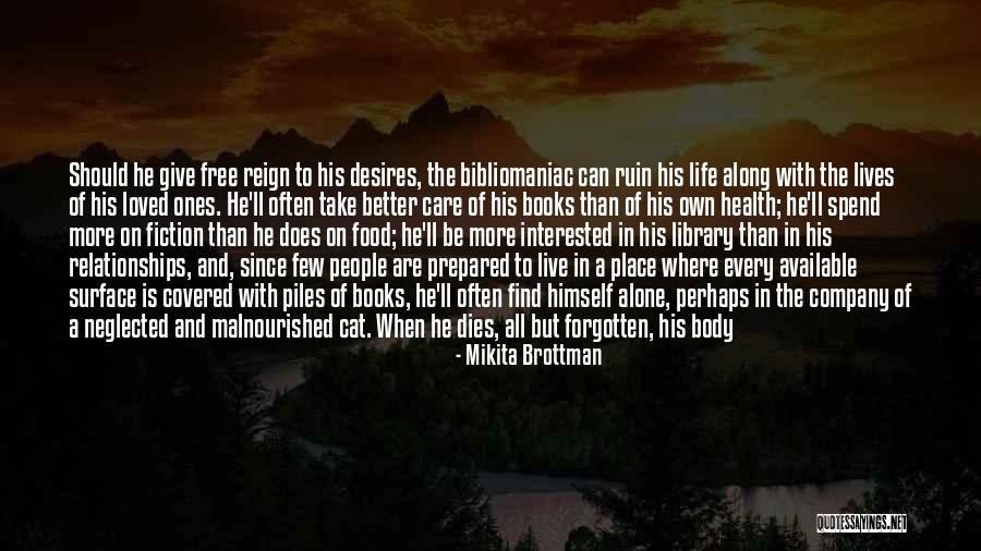 Forgotten And Alone Quotes By Mikita Brottman