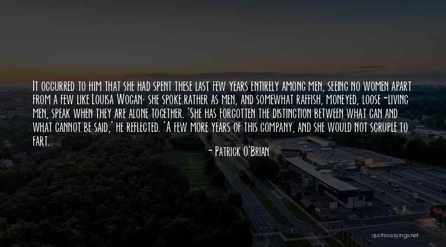 Forgotten And Alone Quotes By Patrick O'Brian