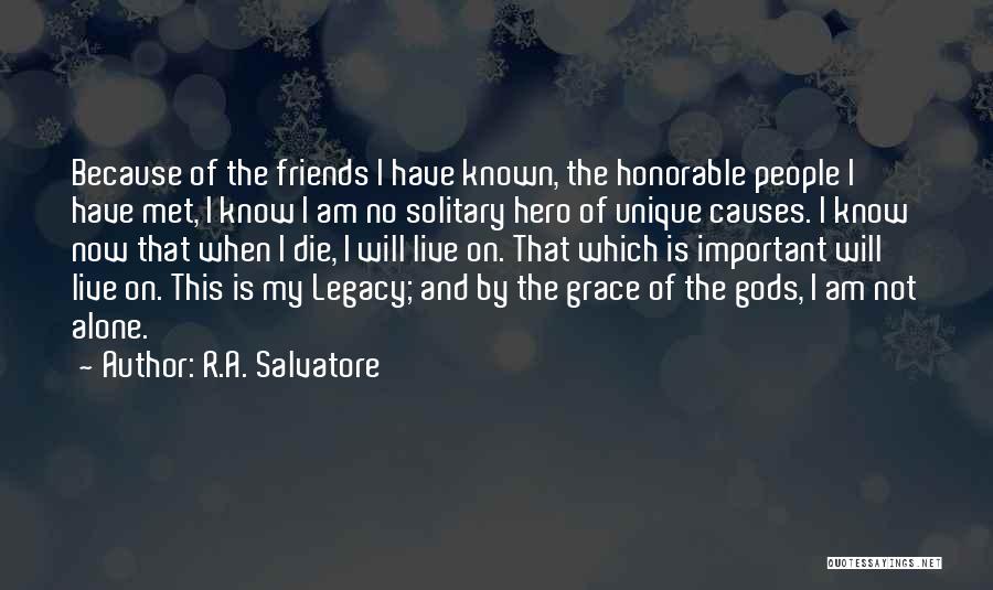 Forgotten And Alone Quotes By R.A. Salvatore