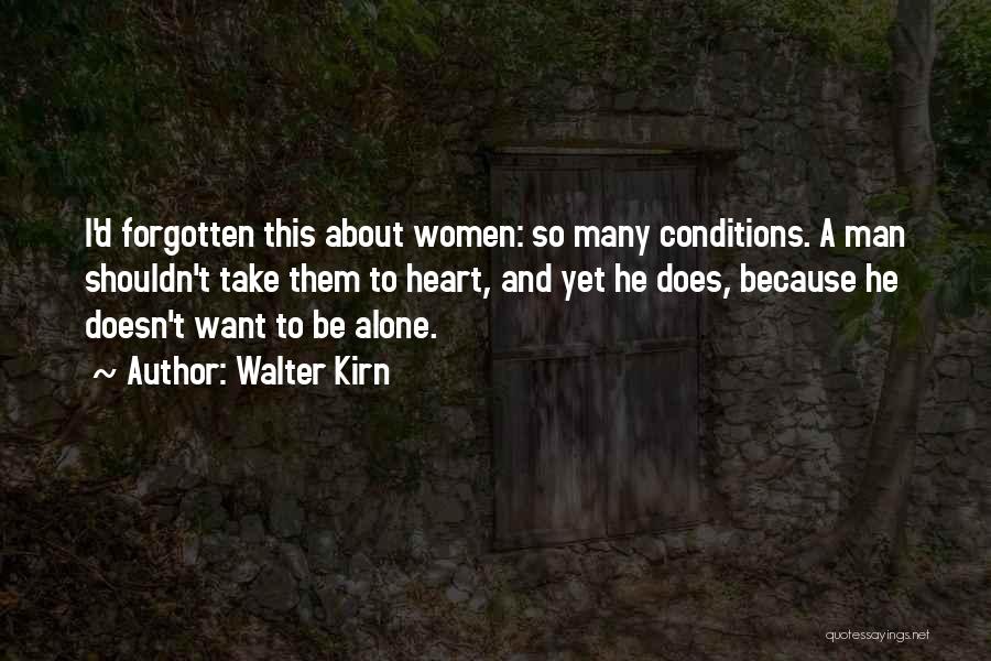 Forgotten And Alone Quotes By Walter Kirn