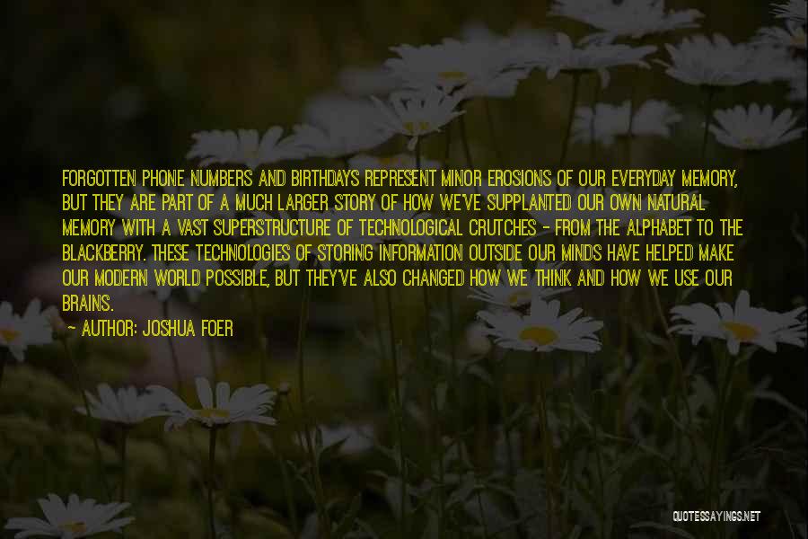 Forgotten Birthdays Quotes By Joshua Foer