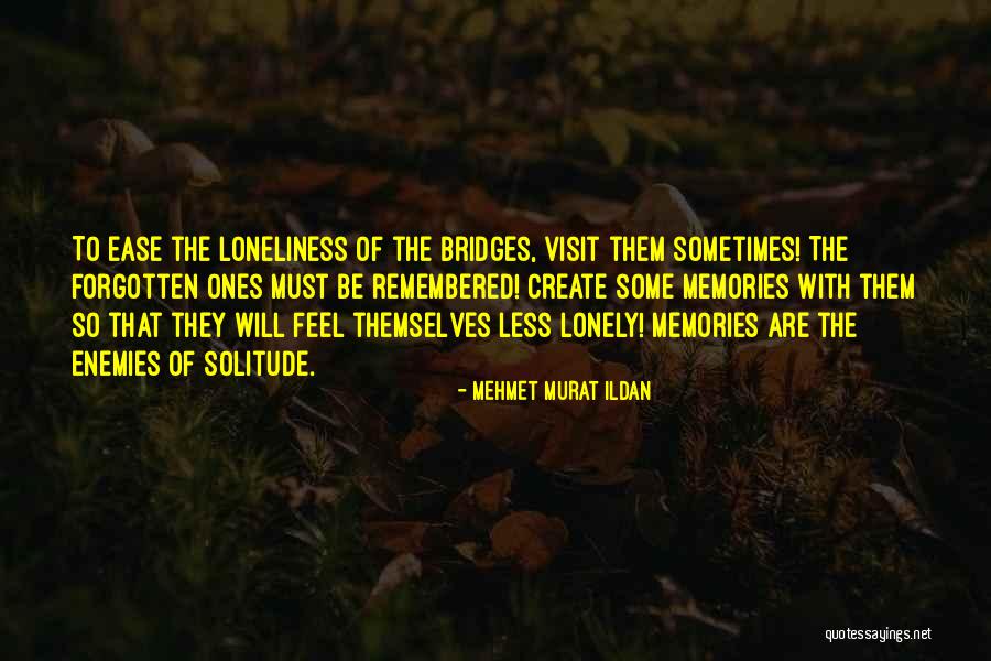 Forgotten Memories Quotes By Mehmet Murat Ildan Forgotten Memories Quotes By Mehmet Murat Ildan