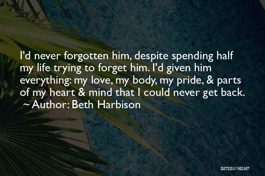 Forgotten My Love Quotes By Beth Harbison