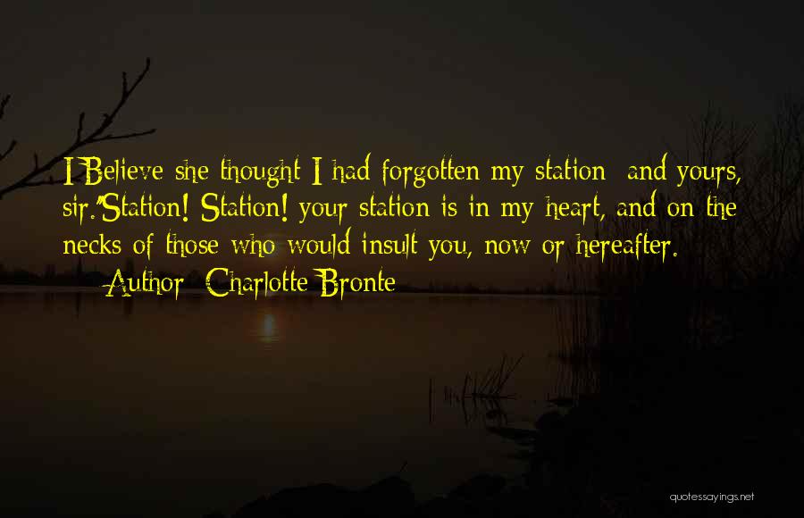 Forgotten My Love Quotes By Charlotte Bronte