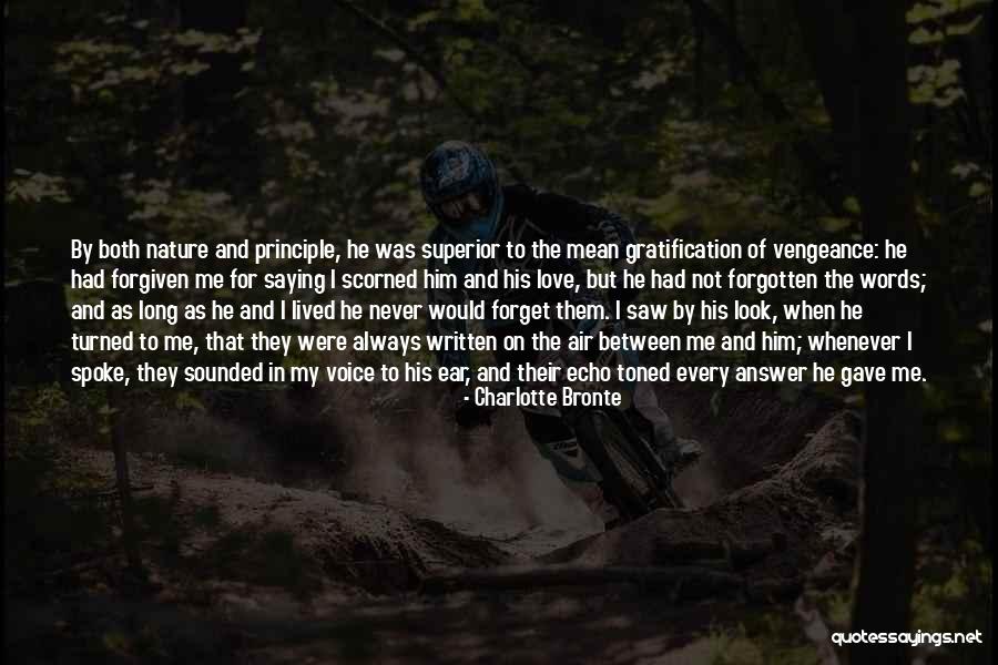 Forgotten My Love Quotes By Charlotte Bronte