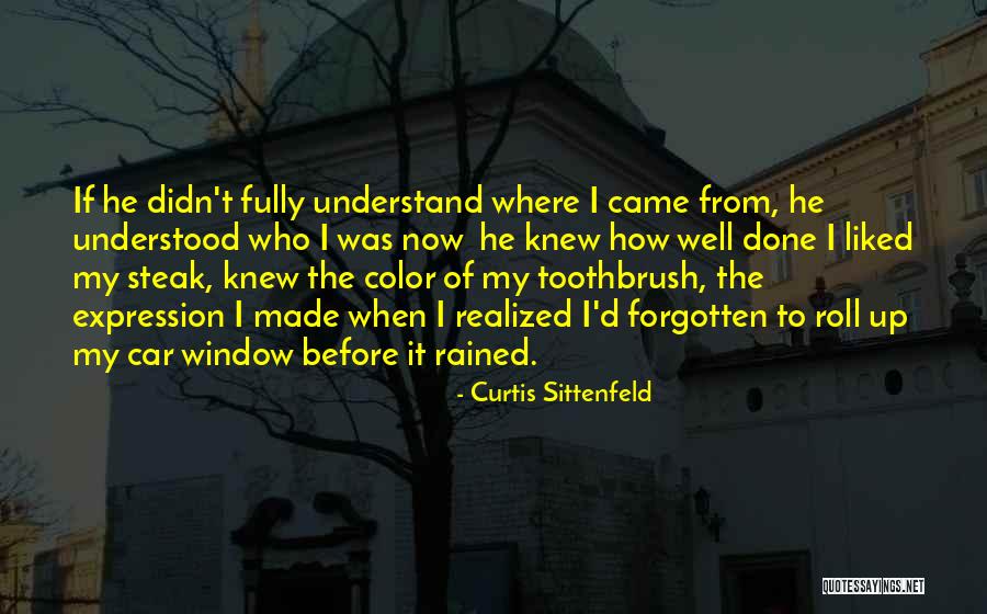 Forgotten My Love Quotes By Curtis Sittenfeld