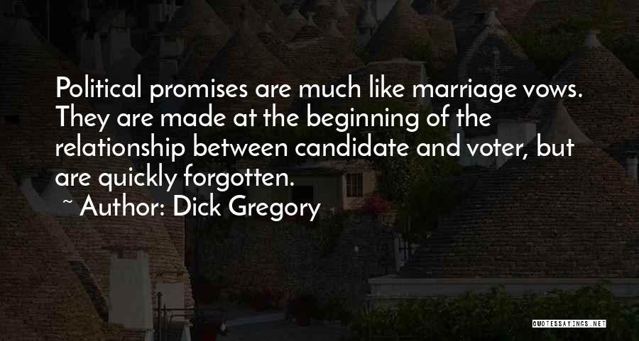 Forgotten Promises Quotes By Dick Gregory