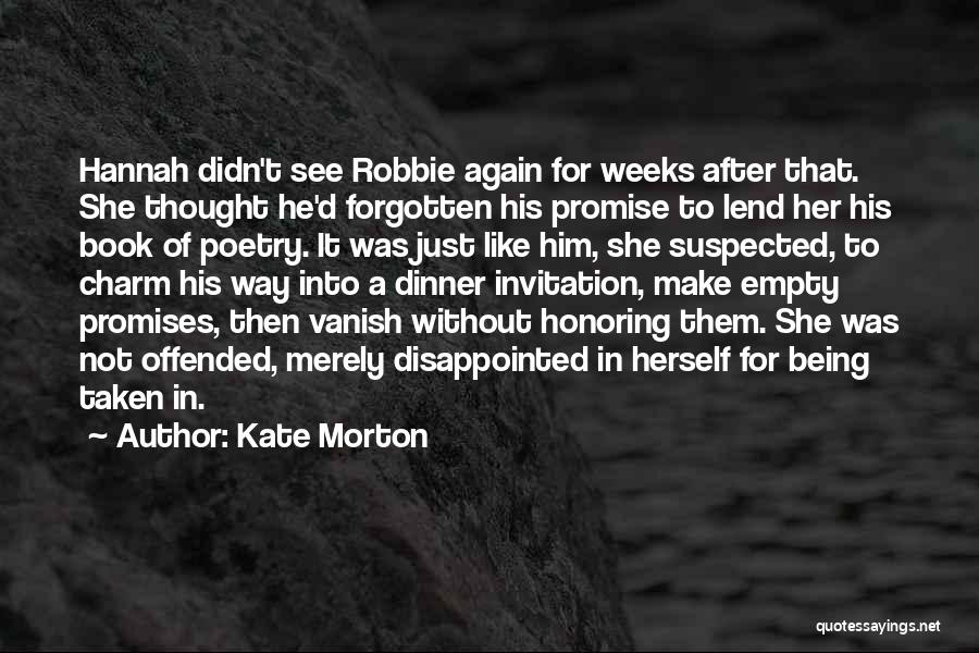 Forgotten Promises Quotes By Kate Morton