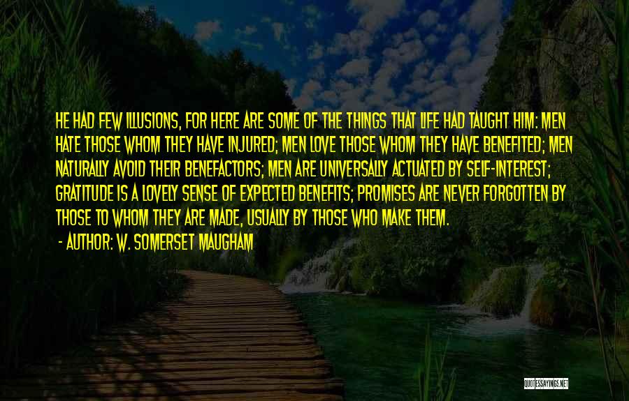 Forgotten Promises Quotes By W. Somerset Maugham