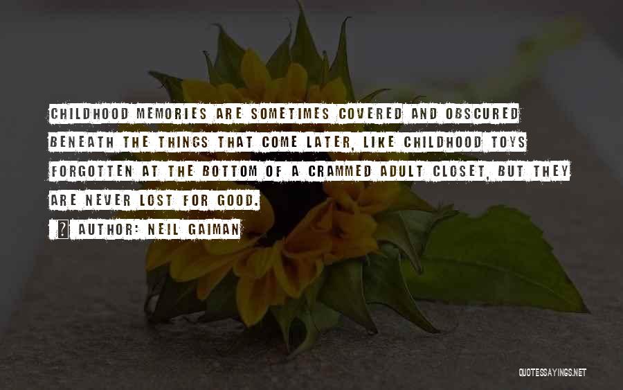 Forgotten Toys Quotes By Neil Gaiman