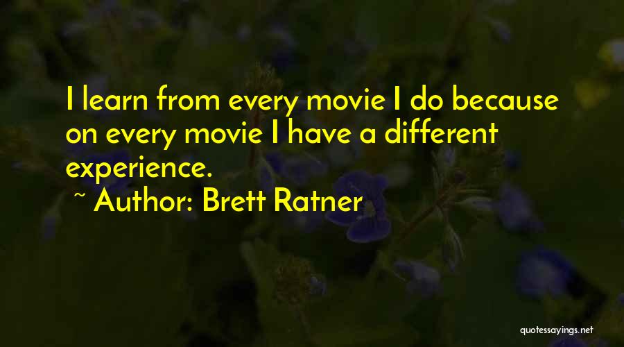 Forinash History Quotes By Brett Ratner