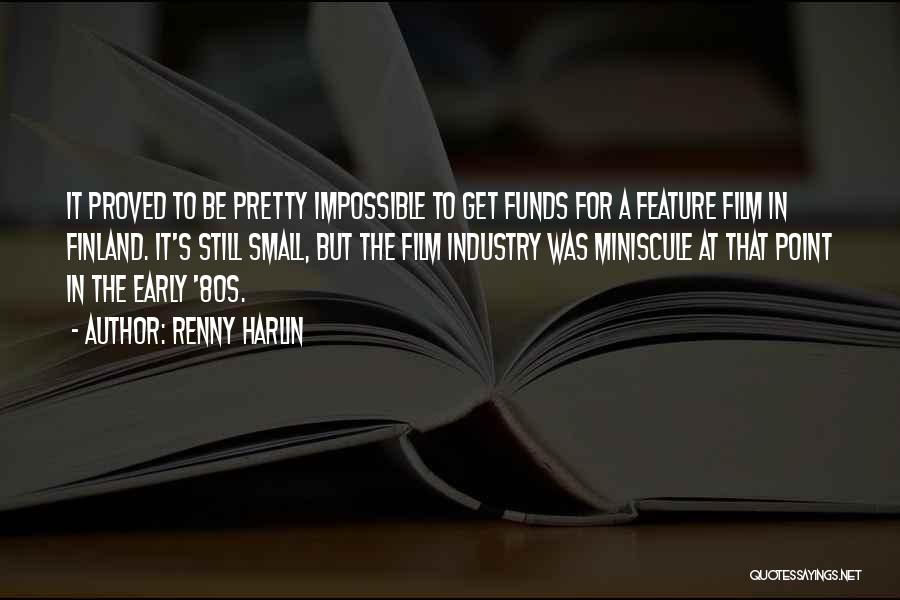 Forinash History Quotes By Renny Harlin