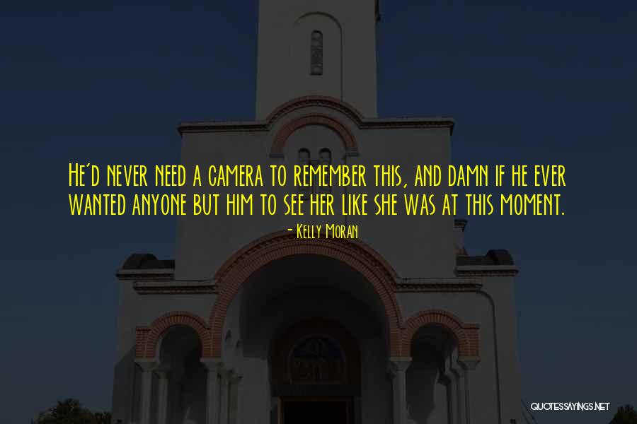 Foritt Quotes By Kelly Moran Foritt Quotes By Kelly Moran