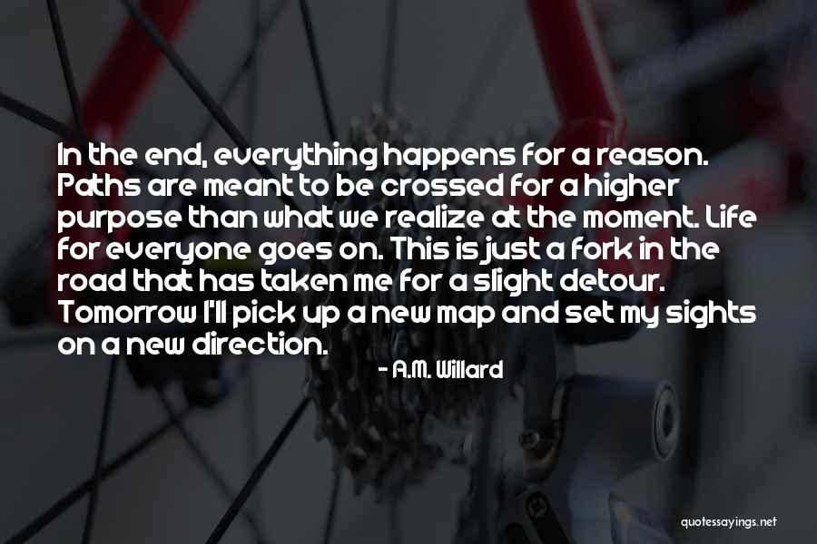 Fork In The Road Quotes By A.M. Willard Fork In The Road Quotes By A.M. Willard