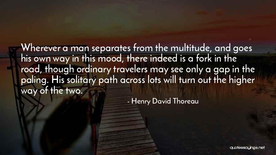 Fork Out Quotes By Henry David Thoreau Fork Out Quotes By Henry David Thoreau
