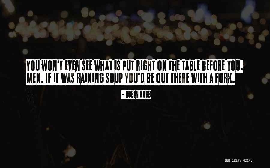 Fork Out Quotes By Robin Hobb Fork Out Quotes By Robin Hobb