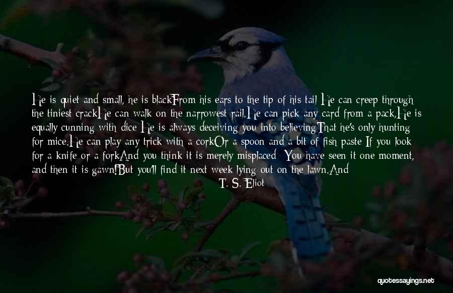 Fork Out Quotes By T. S. Eliot Fork Out Quotes By T. S. Eliot