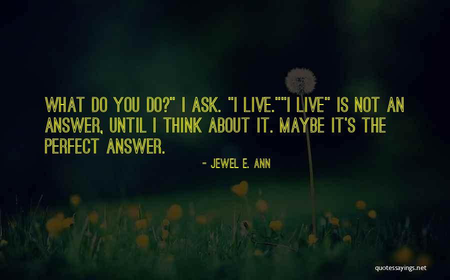 Forklift Jobs Quotes By Jewel E. Ann Forklift Jobs Quotes By Jewel E. Ann