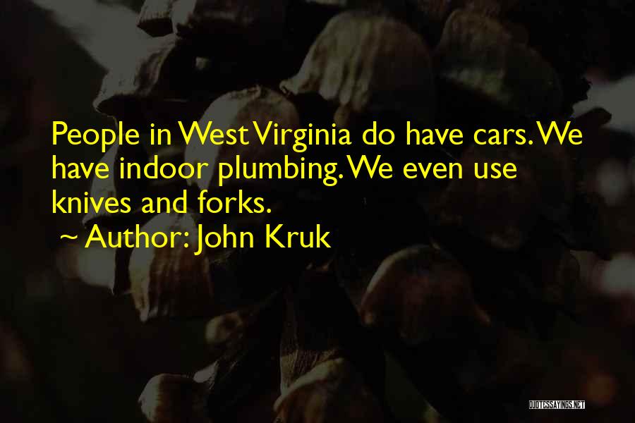 Forks And Knives Quotes By John Kruk