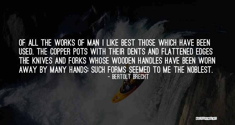 Forks Over Knives Quotes By Bertolt Brecht Forks Over Knives Quotes By Bertolt Brecht