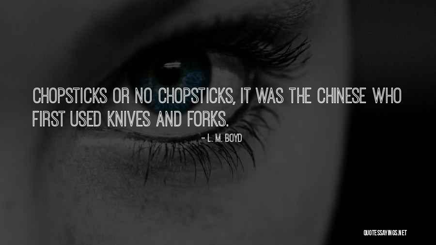 Forks Over Knives Quotes By L. M. Boyd