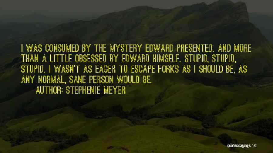 Forks Twilight Quotes By Stephenie Meyer