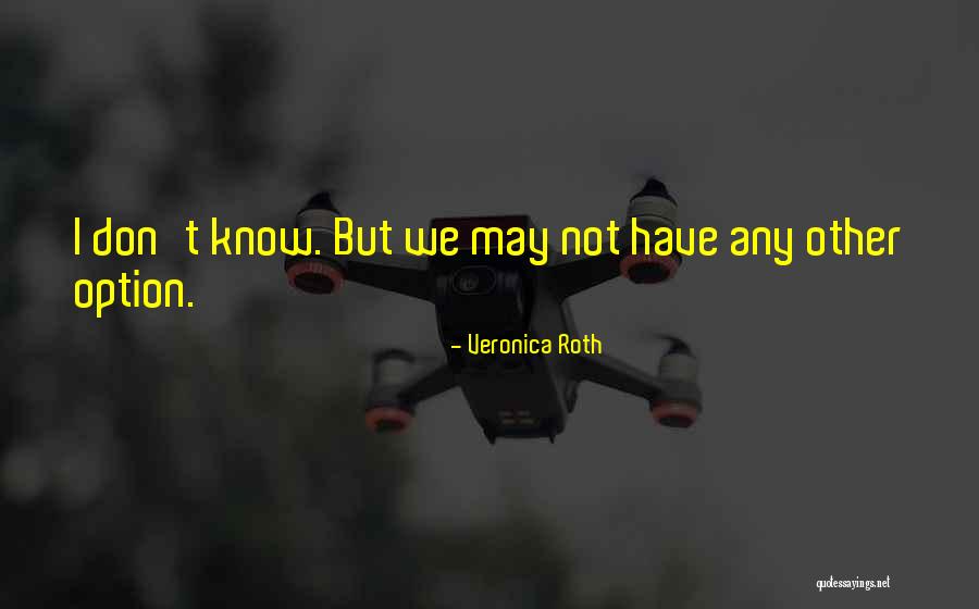Forland Dump Quotes By Veronica Roth Forland Dump Quotes By Veronica Roth