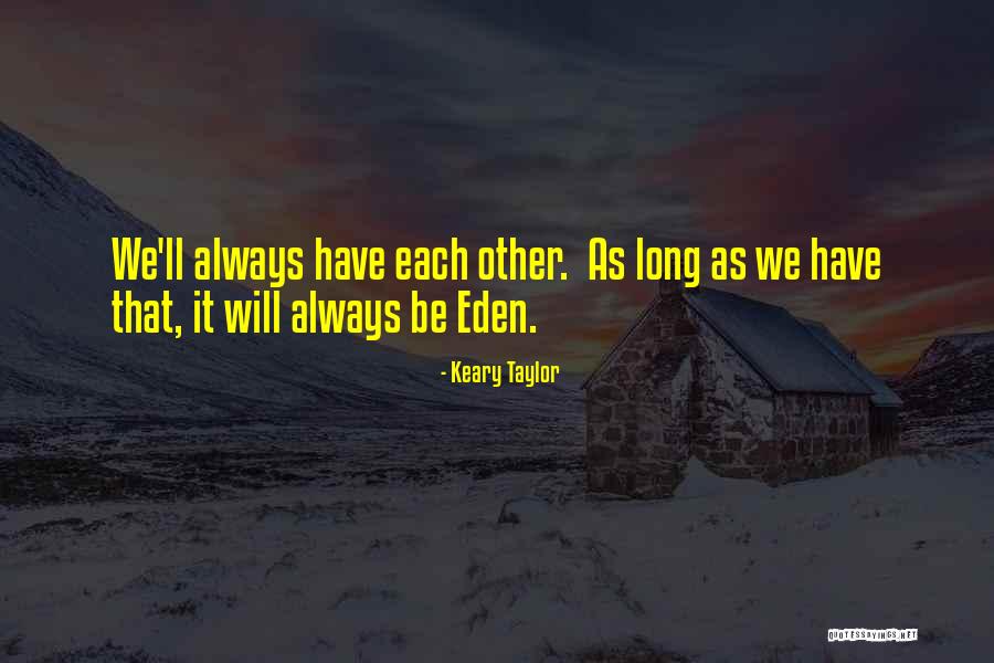 Forlap Dikti Quotes By Keary Taylor Forlap Dikti Quotes By Keary Taylor