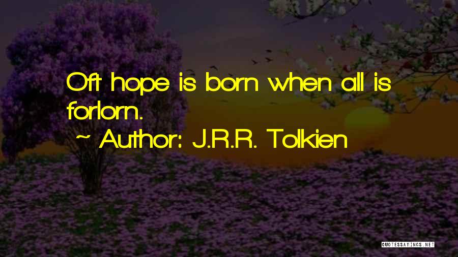 Forlorn Hope Quotes By J.R.R. Tolkien