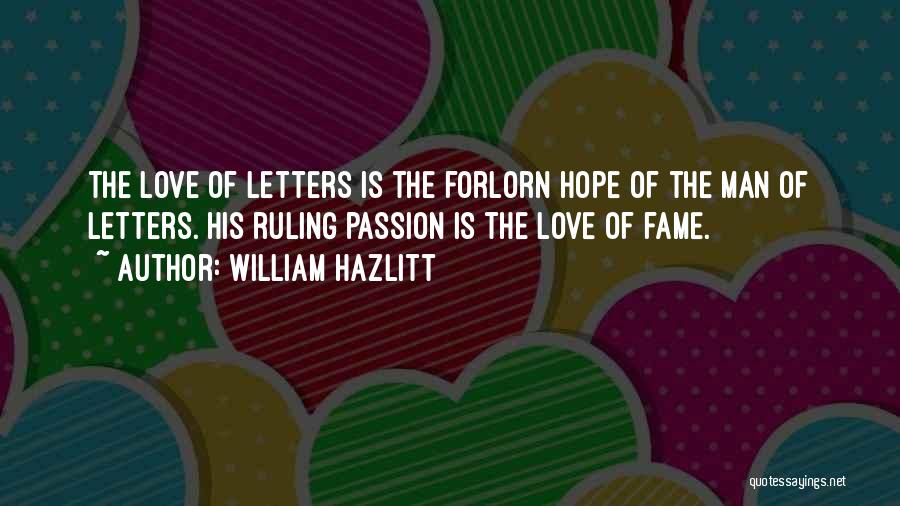 Forlorn Hope Quotes By William Hazlitt