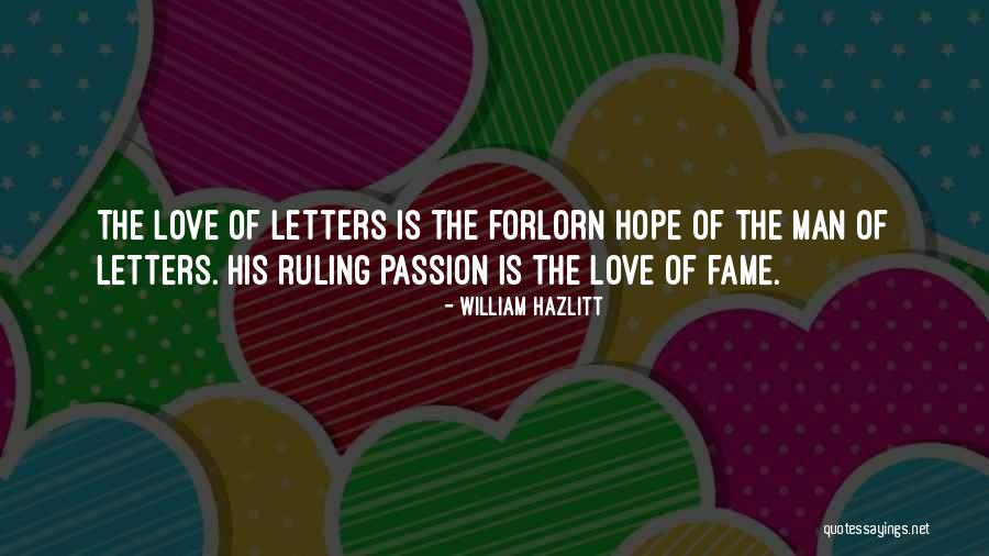 Forlorn Man Quotes By William Hazlitt Forlorn Man Quotes By William Hazlitt