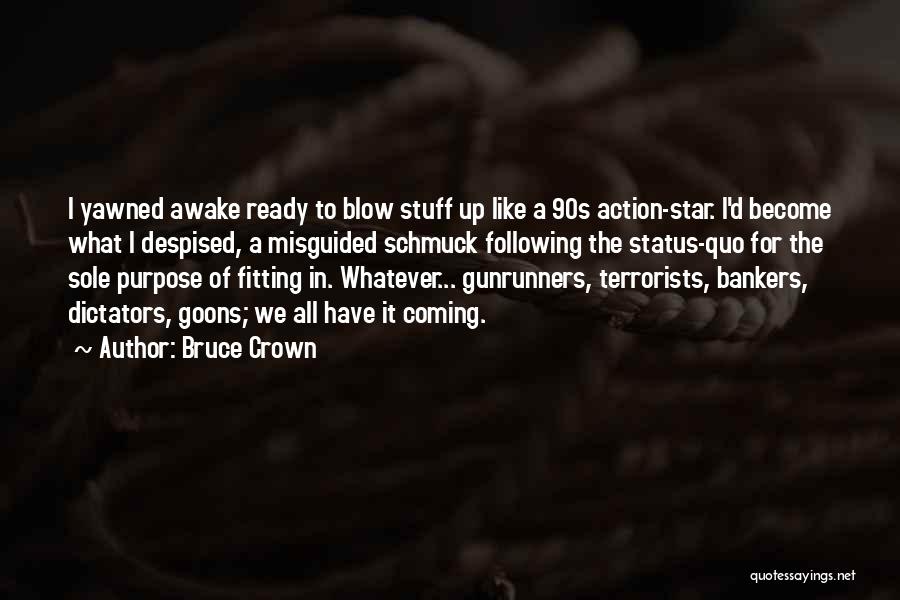 Forlorn Quotes By Bruce Crown