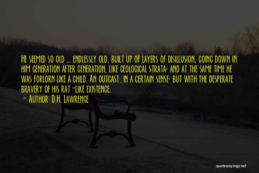 Forlorn Quotes By D.H. Lawrence