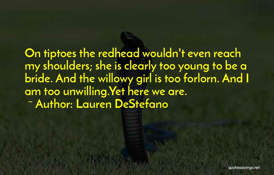 Forlorn Quotes By Lauren DeStefano