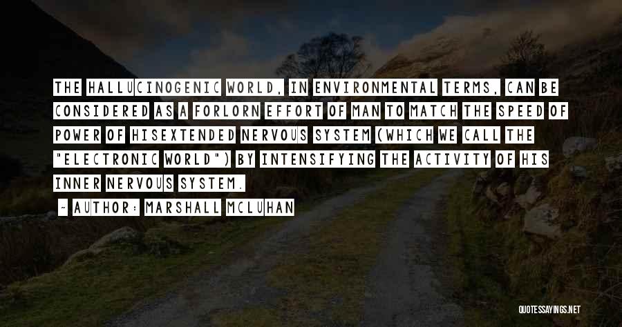 Forlorn Quotes By Marshall McLuhan