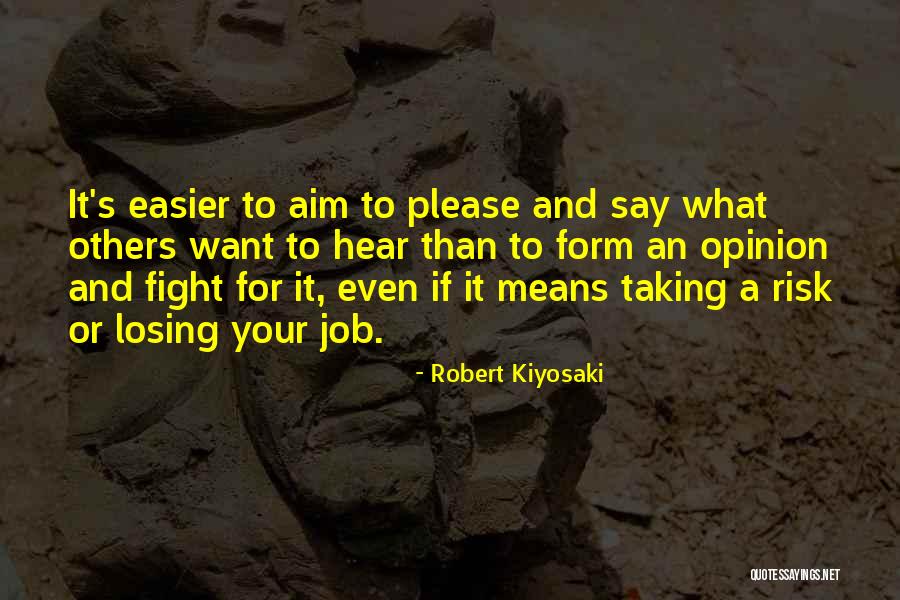 Form An Opinion Quotes By Robert Kiyosaki Form An Opinion Quotes By Robert Kiyosaki