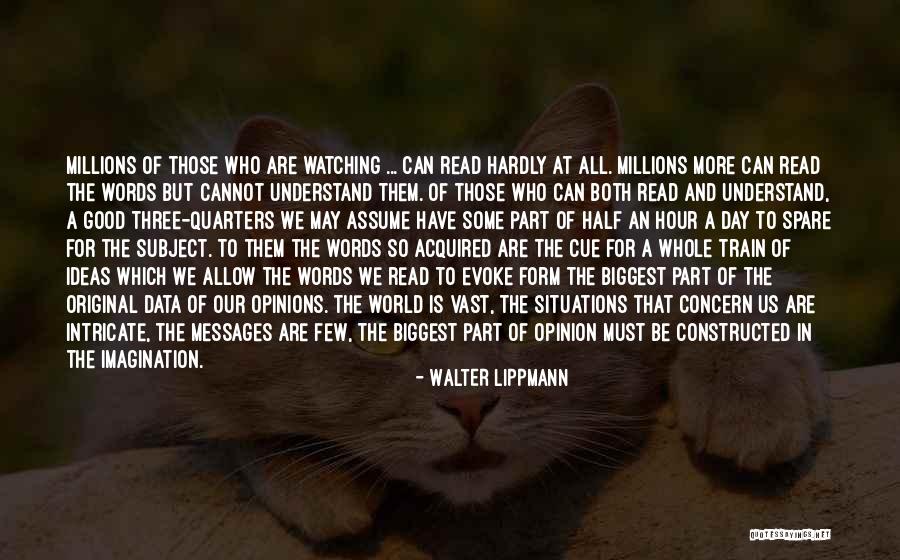 Form An Opinion Quotes By Walter Lippmann Form An Opinion Quotes By Walter Lippmann