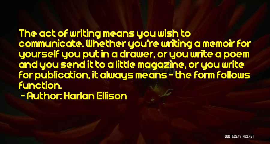 Form And Function Quotes By Harlan Ellison