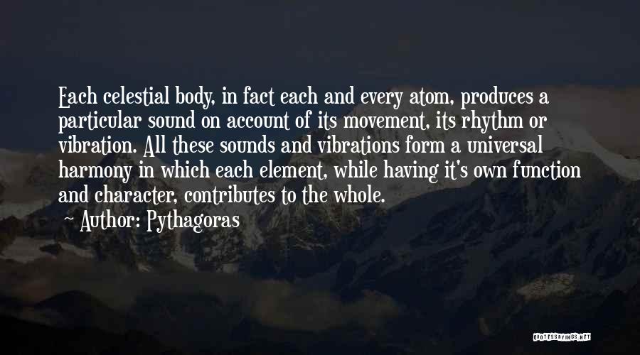 Form And Function Quotes By Pythagoras